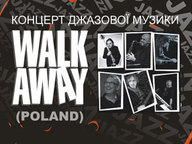 Концерт легендарного фьюжн-гурту Walk Away (Польща) у клубі Пікассо