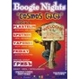 Boogie Nights: «CoSmoS GaGa»