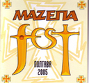 «Маzепа <nobr>Fest-2005»</nobr>