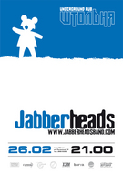 26 февраля - Jabberheads в "Штольне" (Киев)