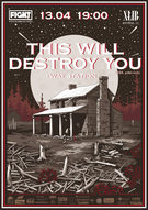 Концерт гурту This Will Destroy You (USA)