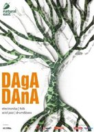 Всеукраїнський тур гурту DagaDana (25.04 Київ, 26.04 Харків, 27.04 Кривий Ріг, 28.04 Дніпропетровськ, 29.04 Кишинів, 30.04  Львів, 01.05, Івано-Франківськ, 02.05 Ужгород)