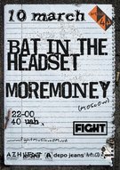 Концерт "Moremoney" и "Bat In The Headset"
