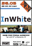 Сольный концерт московской группы InWhite в арт-клубе «44»