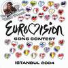 «Eurovision Song Conest Istambul 2004»