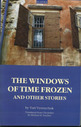 The windows of time frozen and other stories